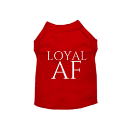 Loyal AF (Color: Red, size: 2X Large)