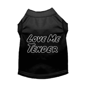 Love Me Tender- Dog Shirt (size: 2XL)